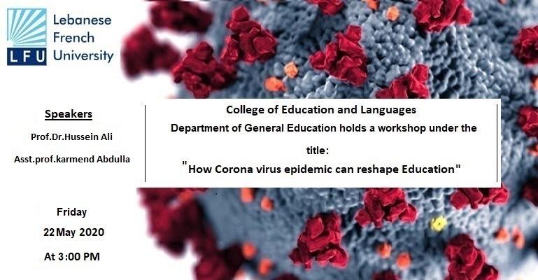 Workshop: How Corona virus epidemic  can reshape Education